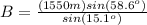 B=\frac{(1550m)sin (58.6^{o})}{sin (15.1^{o})}