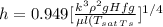 h = 0.949[\frac{k^3\rho^2 g Hfg}{\mu l (T_{sat}_T_{s}}]^{1/4}