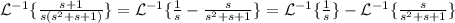 \mathcal{L}^{-1}\{\frac{s+1}{s(s^{2} + s +1)}\}=\mathcal{L}^{-1}\{\frac{1}{s}-\frac{s}{s^{2}+s+1}\}=\mathcal{L}^{-1}\{\frac{1}{s}\}-\mathcal{L}^{-1}\{\frac{s}{s^{2}+s+1}\}
