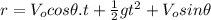 r=V_{o}cos\theta.t+\frac{1}{2}gt^{2}+V_{o}sin\theta