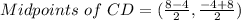 Midpoints\ of\ CD = (\frac{8-4}{2},\frac{-4+8}{2})