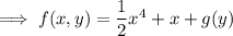 \implies f(x,y)=\dfrac12x^4+x+g(y)