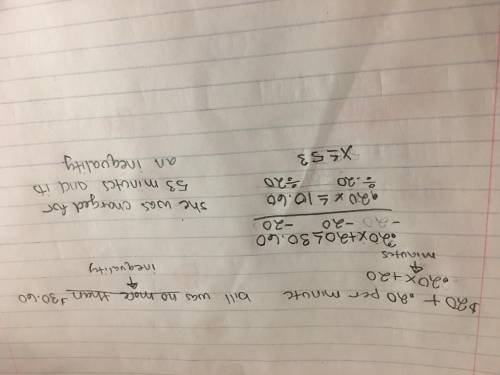 9) christina's phone company charges a $20 service fee plus $0.20 a minute. if christina's bill was