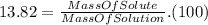 13.82=\frac{MassOfSolute}{MassOfSolution}.(100)