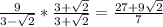 \frac{9}{3- \sqrt{2} } * \frac{3+ \sqrt{2}}{3+ \sqrt{2}} =  \frac{27+9 \sqrt{2}}{7}