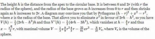 Find the volume of the largest right circular cone that can be inscribed in a sphere of radius 8?