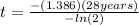 t=\frac{-(1.386)(28 years)}{-ln (2)}