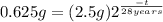 0.625 g=(2.5 g)2^{\frac{-t}{28 years}}