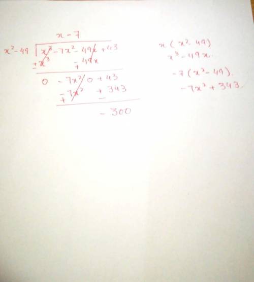 Perform the indicated operation. x^3+43-49x-7x^2 divides by x^2-49