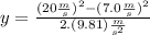y=\frac{(20\frac{m}{s})^{2}-(7.0\frac{m}{s})^{2}}{2.(9.81)\frac{m}{s^{2}}}