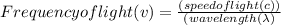 Frequency of light (v) = \frac {(speed of light (c))}{(wavelength (\lambda)}