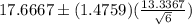 17.6667\pm (1.4759)(\frac{13.3367}{\sqrt{6}})