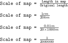 \texttt{Scale of map = }\frac{\texttt{Length in map}}{\texttt{Original length}}\\\\\texttt{Scale of map = }\frac{1cm}{20km}\\\\\texttt{Scale of map = }\frac{0.01m}{20\times 1000m}\\\\\texttt{Scale of map = }\frac{1}{2000000}