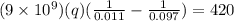 (9\times 10^9)(q)(\frac{1}{0.011} - \frac{1}{0.097}) = 420