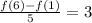 \frac{f(6)-f(1)}{5}=3