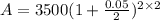 A=3500(1+\frac{0.05}{2})^{2 \times 2}