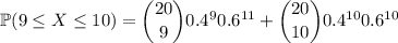 \mathbb P(9\le X\le10)=\dbinom{20}90.4^90.6^{11}+\dbinom{20}{10}0.4^{10}0.6^{10}