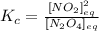 K_c=\frac{[NO_2]_{eq}^2}{[N_2O_4]_{eq}}