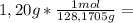 1,20g*\frac{1mol}{128,1705g}=