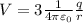 V=3\frac{1}{4\pi\varepsilon_{0}}\frac{q}{r}