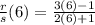 \frac{r}{s}(6)=\frac{3(6)-1}{2(6)+1}
