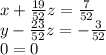 x+\frac{19}{52}z=\frac{7}{52}\\y-\frac{23}{52}z=-\frac{3}{52}\\0=0