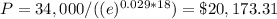 P=34,000/((e)^{0.029*18})=\$20,173.31