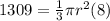 1309=\frac{1}{3} \pi r^{2} (8)