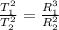 \frac{T_{1} ^{2} }{T_{2} ^{2} } =\frac{R_{1} ^{3} }{R_{2} ^{2} }