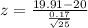 z=\frac{19.91-20}{\frac{0.17}{\sqrt {25}}}