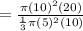 =\frac{\pi (10)^2 (20)}{\frac{1}{3}\pi (5)^2(10)}