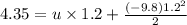 4.35=u\times 1.2+\frac{(-9.8)1.2^2}{2}