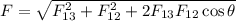 F=\sqrt{F_{13}^2+F_{12}^2+2F_{13}F_{12}\cos \theta}