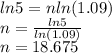 ln5=nln(1.09)\\n=\frac{ln5}{ln(1.09)}\\n= 18.675