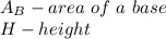 A_B-area\ of\ a\ base\\H-height