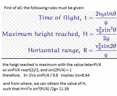 Astone is projected in air. its time of flight is 3 sec and the range is 150. maximum height reached