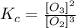 K_c =\frac {[O_3 ]^2}{[O_2 ]^3}