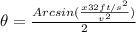 \theta=\frac{Arcsin(\frac{x32ft/s^2}{v^2})}{2}