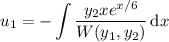 u_1=-\displaystyle\int\frac{y_2xe^{x/6}}{W(y_1,y_2)}\,\mathrm dx