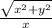 \frac{\sqrt{x^2+y^2}}{x}