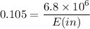 0.105=\dfrac{6.8\times 10^6}{E(in)}