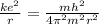 \frac{ke^2}{r} = \frac{mh^2}{4\pi^2m^2 r^2}