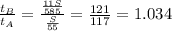 \frac{t_B}{t_A}=\frac{\frac{11S}{585}}{\frac{S}{55}}=\frac{121}{117}=1.034