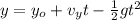 y = y_o + v_y t - \frac{1}{2}gt^2