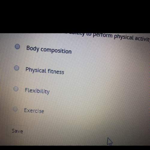 Which term means the ability to perform physical activity?