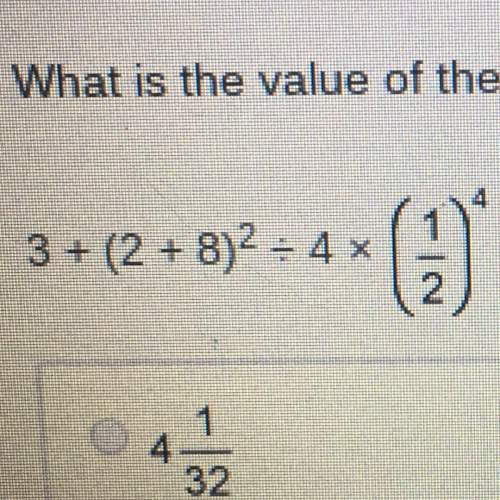 What is the value of the expression shown below? a. 4 1/32 b. 4 9/16 c. 6 1/8 d. 6 1/32 plzzz for