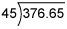 The following is the correct way to begin solving for the quotient of 37.665 divided by 4.5 using th