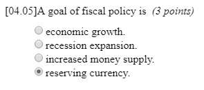 [04.05]a goal of fiscal policy is (is this correct? )