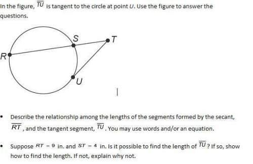 Describe the relationship among the lengths of the segments formed by the secant, , and the tangent
