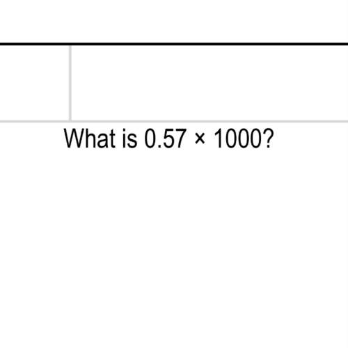 What is 0.57 x 1000 how do i solve this